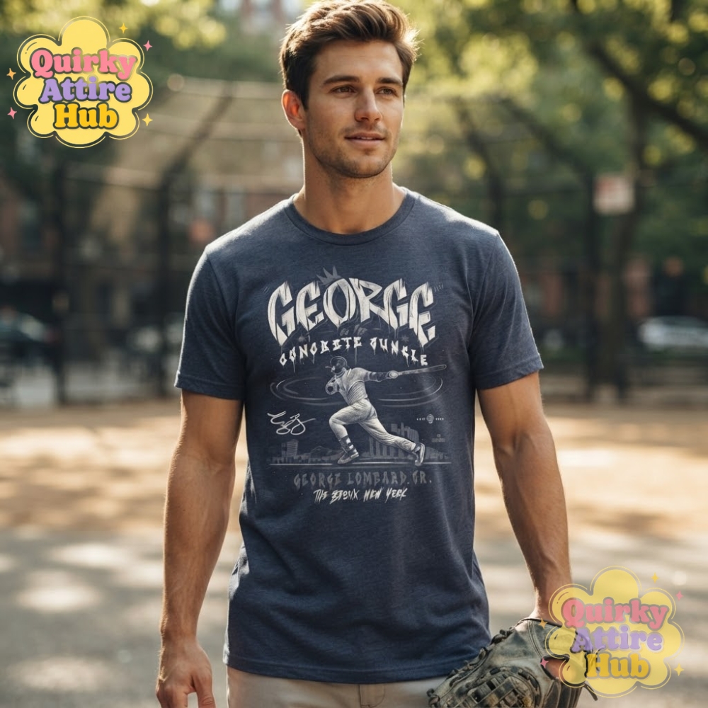 George Of The Concrete Jungle T-Shirt George Lombard Jr. Yankees Baseball Shirt (6) George Of The Concrete Jungle T-Shirt George Lombard Jr. Yankees Baseball Shirt — image 4
