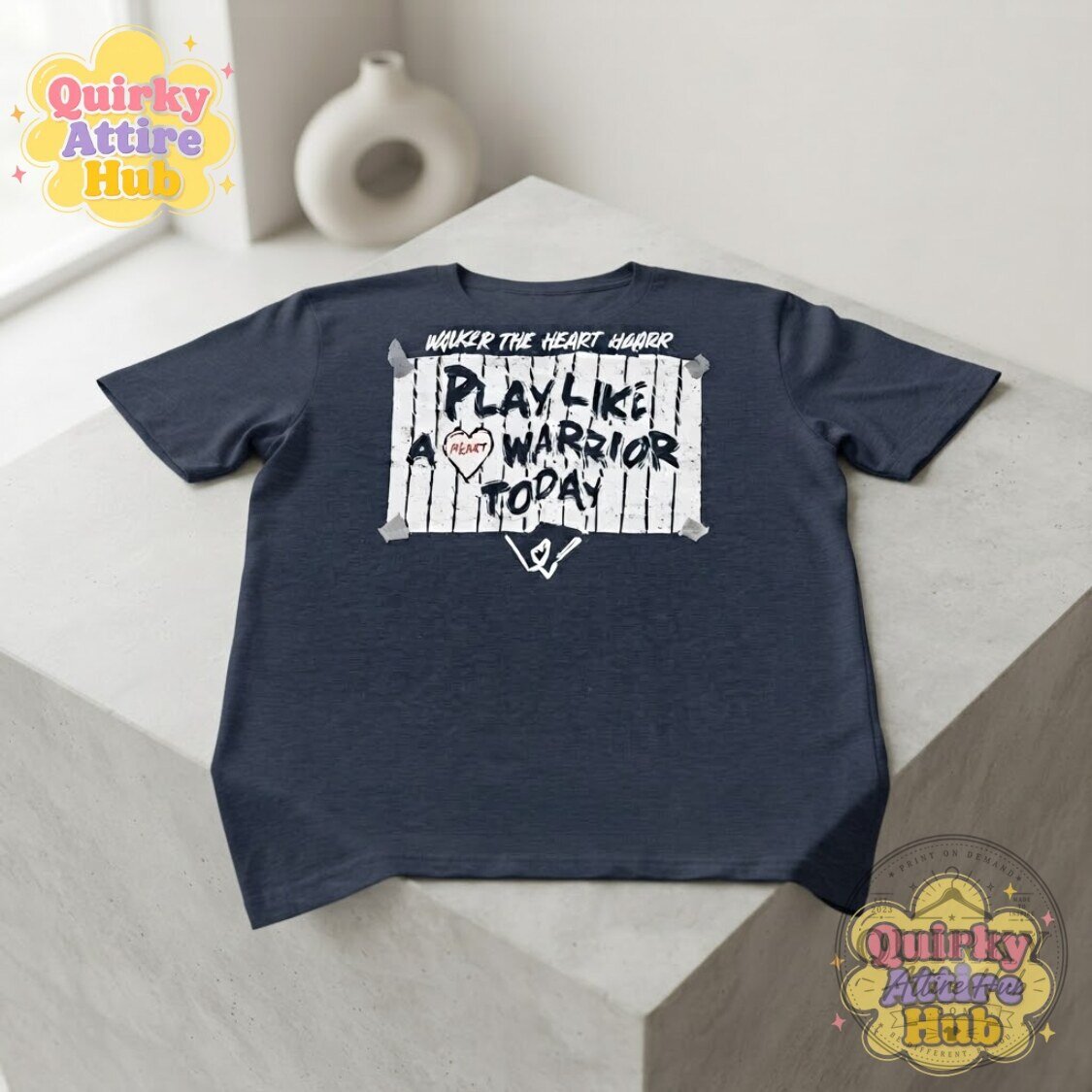 Walker the Heart Warrior T-Shirt Play Like a Warrior Today Tee 15 Walker the Heart Warrior T-Shirt Play Like a Warrior Today Tee