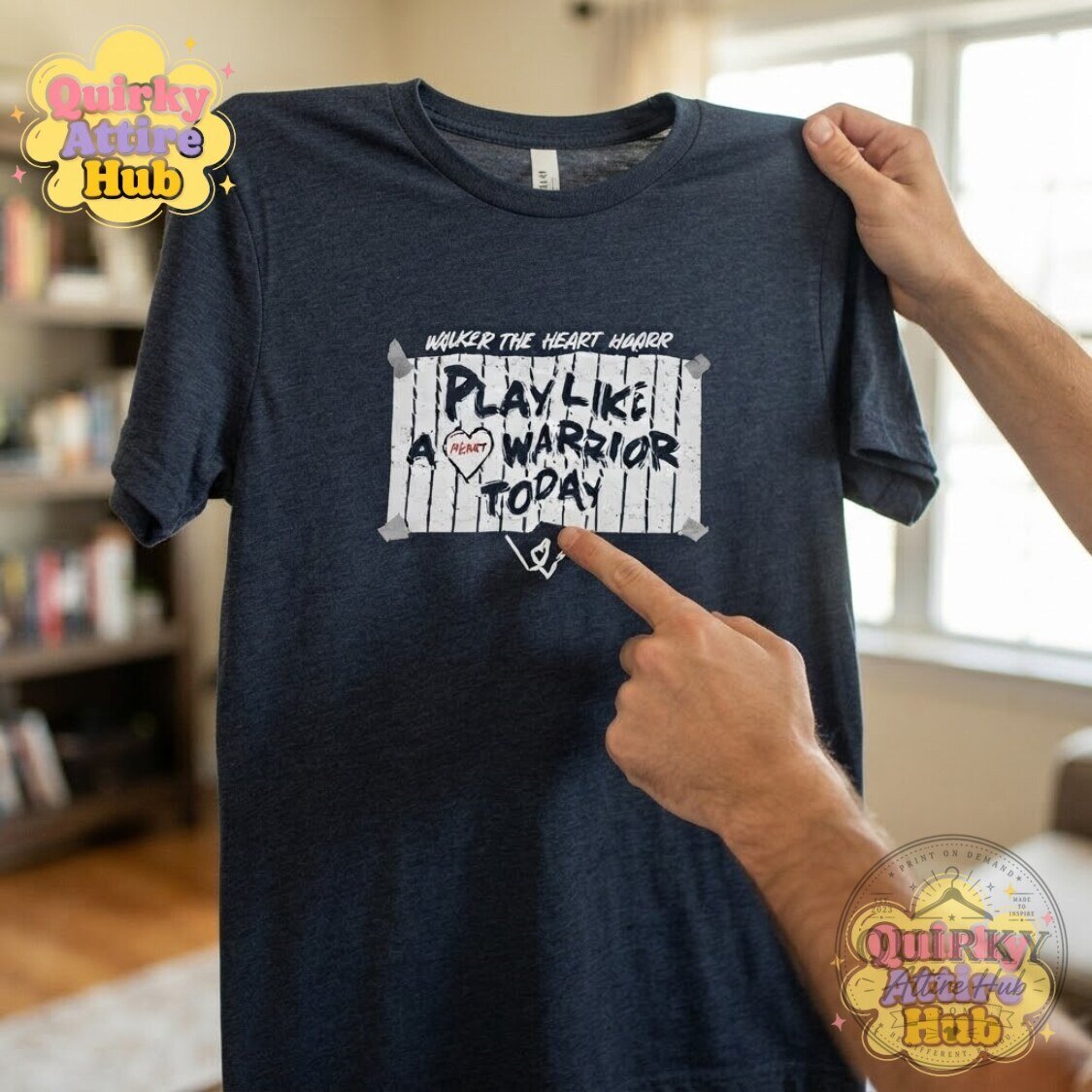 Walker the Heart Warrior T-Shirt Play Like a Warrior Today Tee 20 Walker the Heart Warrior T-Shirt Play Like a Warrior Today Tee
